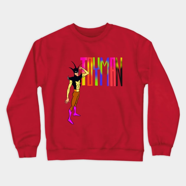 Toyman Crewneck Sweatshirt by MichaelFitzTroyT